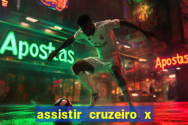 assistir cruzeiro x corinthians ao vivo gratis